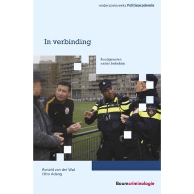 In Verbinding - Onderzoeksreeks Politieacademie - Ronald van der Wal
