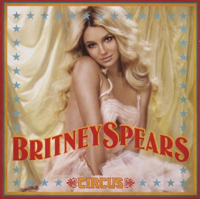 Circus - Britney Spears
