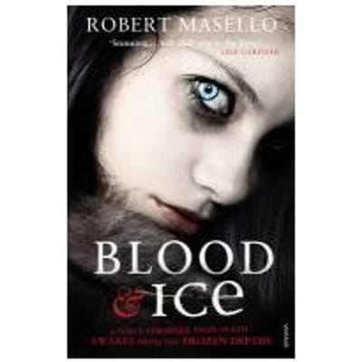 Blood And Ice - Robert Masello