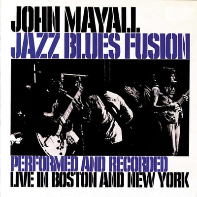 Jazz Blues Fusion - John Mayall & The Bluesbreake