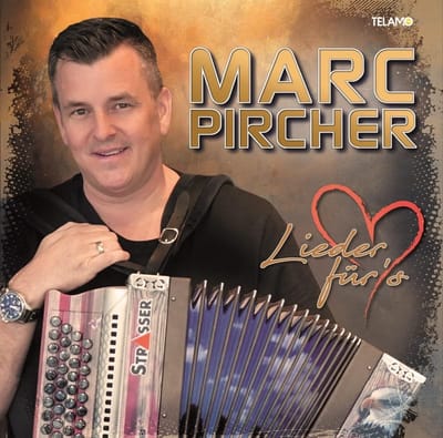 Marc Pircher - Lieder Für's Herz