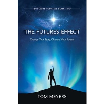 The Futures Effect - Tom Meyers