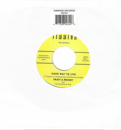Pratt & Moody & Cold Diamond & Mink - Hard Way To Live (7" Single)