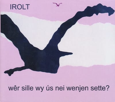 Irolt - Wêr Sille Wy Ús Nei Wenjen Sette? (CD)
