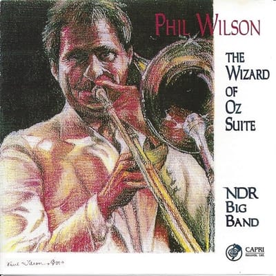Phil Wilson, NDR Big Band, Herb Geller - The World Of Oz Suite (CD)