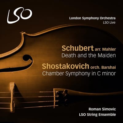 LSO String Ensemble, Roman Simovic - Schubert: Death And The Maiden & Shostakovich: Chamber Symphony In C Minor (CD)