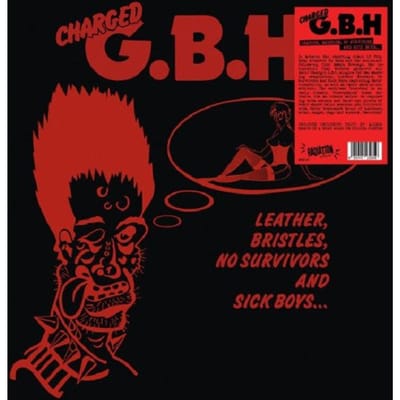 Leather, Bristles, No Survivors And Sick Boy - G.b.h.