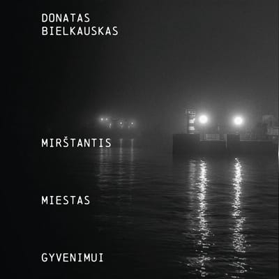 Donatas Bielkauskas - Mirštantis. Miestas. Gyvenimui (2 CD) (Special Edition) (Limited Edition)