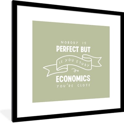 Fotolijst incl. Poster - Quote - Economics - Studeren - 40x40 cm - Posterlijst
