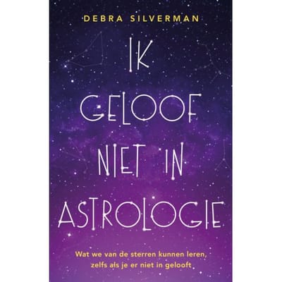 Ik Geloof Niet In Astrologie - Debra Silverman