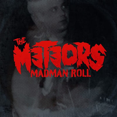 The Meteors - Madman Roll (CD)