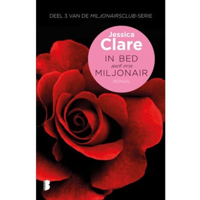 In Bed Met Een Miljonair - Miljonairsclub - Jessica Clare