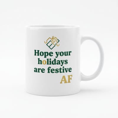 Hope Your Holidays Are Festive AF Keramische Mok 330 ml – Grappige Kerst Quote Koffie- en Theemok