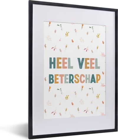 Fotolijst incl. Poster - Beterschap - Quote - Bloemen - 30x40 cm - Posterlijst