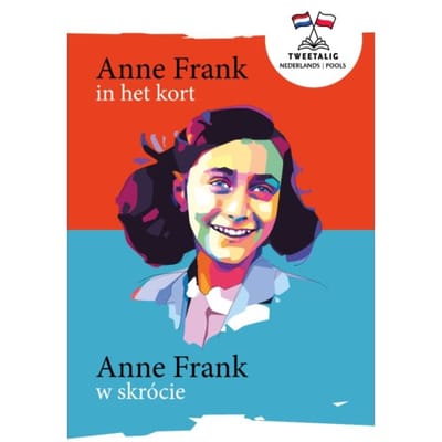 Anne Frank In Het Kort / Anne Frank W Skrócie - Tweetalig - Marian Hoefnagel
