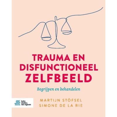 Trauma En Disfunctioneel Zelfbeeld - Martijn Stöfsel