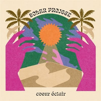 Solar Project - Coeur Éclair (LP)