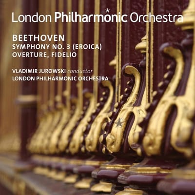 London Philharmonic Orchestra, Vladimir Jurowski - Beethoven: Symphony No. 3 (Eroica) | Overture, Fidelio (CD)