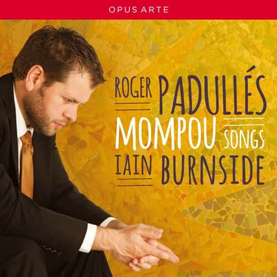 Roger Padullés, Iain Burnside - Songs: Rosenblatt Recitals (CD)