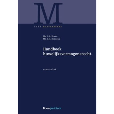Handboek Huwelijksvermogensrecht - Boom Masterreeks - C.A. Kraan