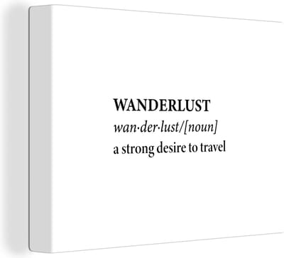 Canvas Schilderij Spreuken - Quotes - A strong desire to travel - Wanderlust - Travel - 40x30 cm - Wanddecoratie