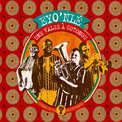 Eyo'nlé Brass Band - Une Valse A Cotonou (CD)