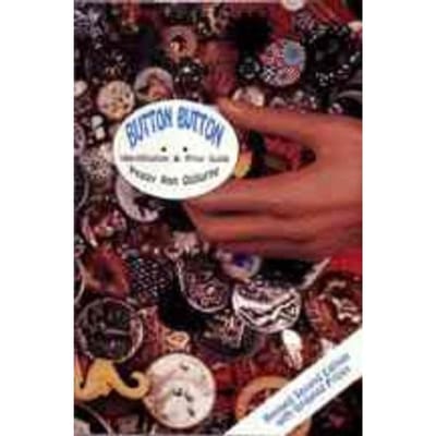 Button Button: Identification And Price Guide - Peggy Ann Osborne