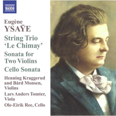 Henning Kraggerud, Bård Monsen, Lars Anders Tomter, Ole Eirik Ree - Ysaÿe: String Trio "Le Chimay" (CD)