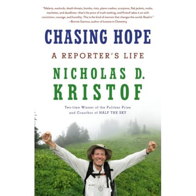 Chasing Hope - Knopf Doubleday Publishing Group - Nicholas D. Kristof