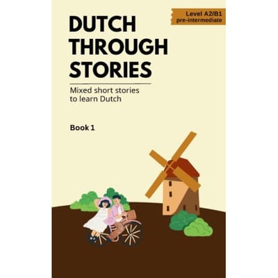 Dutch Through Stories - Midas Veraart