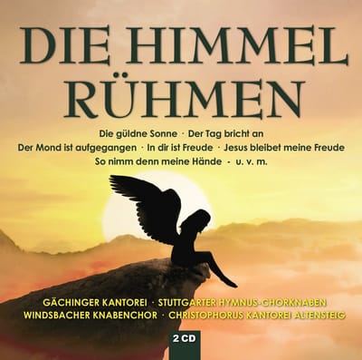 Gächinger Kantorei Stuttgart, Stuttgarter Hymnus-Chorknaben, Windsbacher Knabenchor, Christophorus Kantorei - Die Himmel Rühmen (2 CD)
