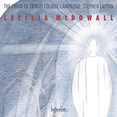 The Trinity College Choir Cambridge, Stephen Layton - McDowall: Sacred Choral Music (CD)