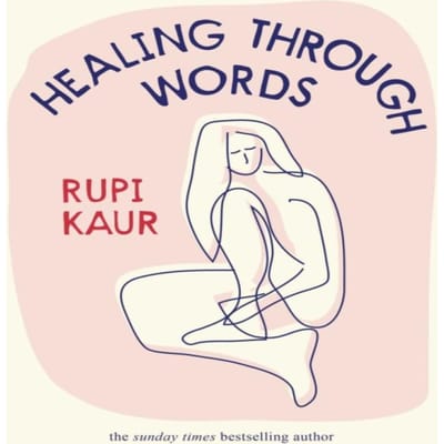 Healing Through Words door Rupi Kaur Hardback Boek 9781398518797