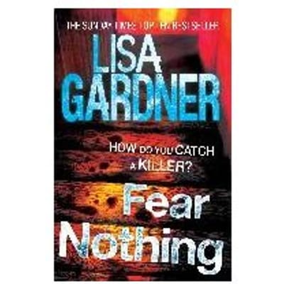 Fear Nothing - Lisa Gardner