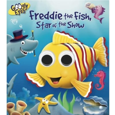 Googly Eyes: Freddie The Fish, Star Of The Show - Adams, Ben