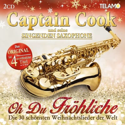 Captain Cook & Seine Singenden Saxophone - Oh Du Fröhliche (Die 30 Schönsten Weihnachtslieder Der Welt)