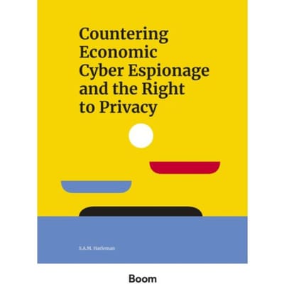Countering Economic Cyber Espionage And The Right To Privacy - Montaigne - S.A.M. Harleman