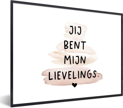 Fotolijst incl. Poster - Vrienden - Jij bent mijn lievelings - Quotes - Spreuken - 40x30 cm - Posterlijst