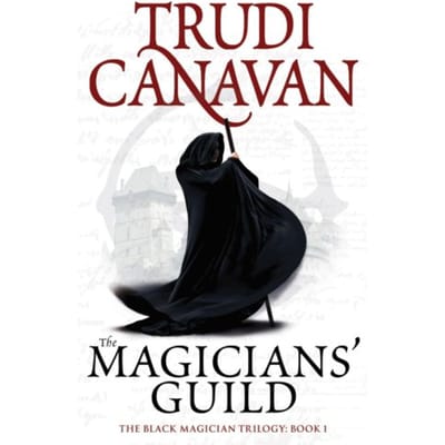 The Magicians' Guild - Black Magician Trilogy - Trudi Canavan