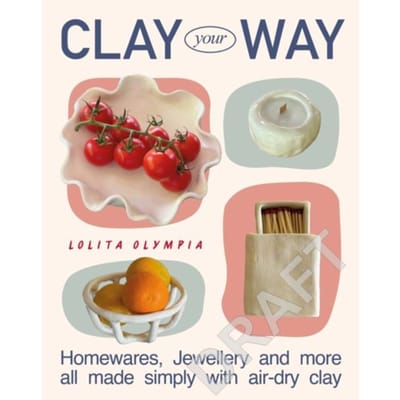 Clay Your Way - Lolita Olympia