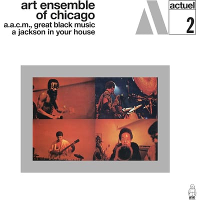 Art Ensemble Of Chicago - A.A.C.M., Great Black Music A Jackson in Your House (LP) (Limited Edition) (Remastered)