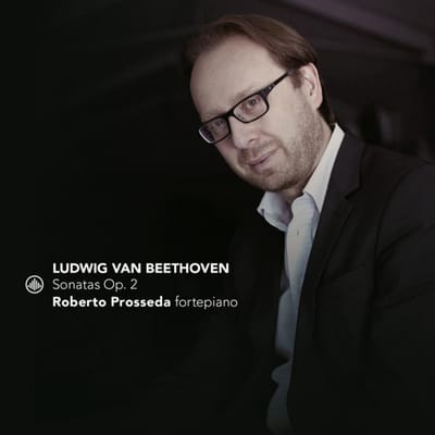 Ludwig Van Beethoven: Sonatas Op. 2 - Prosseda, Roberto