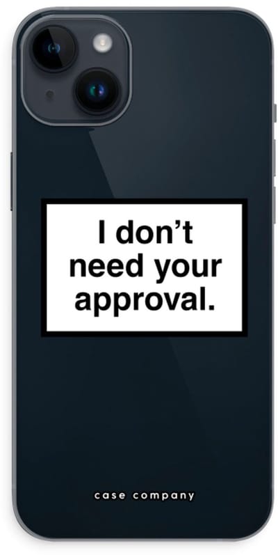 Case Company® - Hoesje geschikt voor iPhone 14 Plus hoesje - Don't need approval - Soft Cover Telefoonhoesje - Bescherming aan alle Kanten en Schermrand