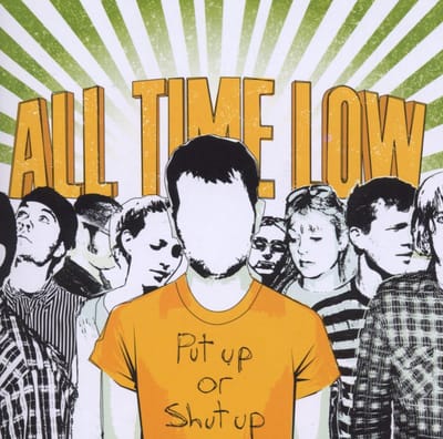 Put Up Or Shut Up - All Time Low