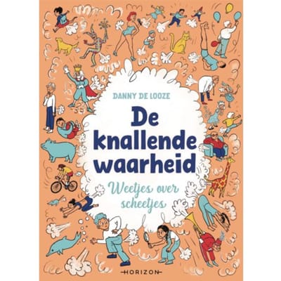 De Knallende Waarheid - Danny Looze