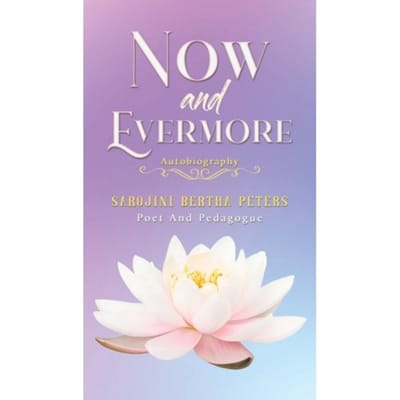 Now And Evermore - Peters, Sarojini Bertha