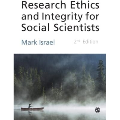 Research Ethics And Integrity For Social Scientists - Mark Israel