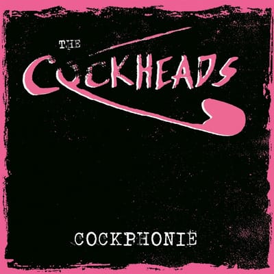 Cockheads - Cockphonie (12" Single)