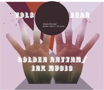 Volcano The Bear - Golden Rhythm / Ink Music (CD)