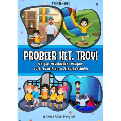 Prentenboek: Probeer Het, Troy! - Voorleesboeken Shop